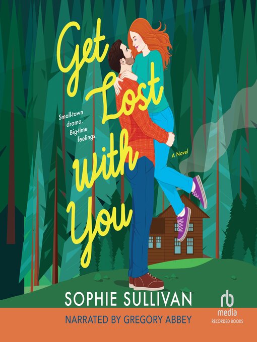 Title details for Get Lost with You by Sophie Sullivan - Available